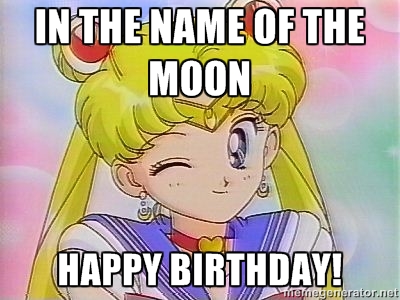 Sailor Moon Winking with the phrase "In the name of the moon, Happy Birthday!"